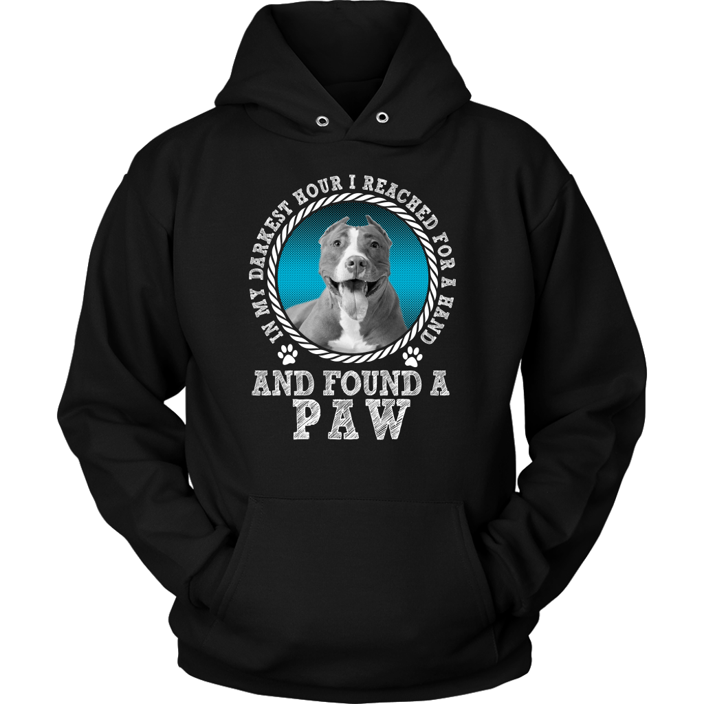 Limited Edition - In My Darkest Hour I Reached For A Hand And Found A Paw Pitbull
