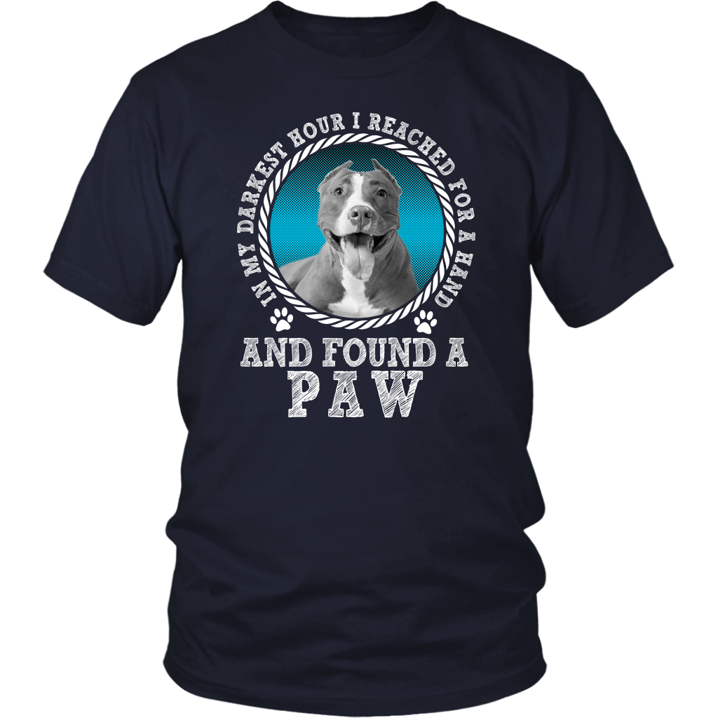 Limited Edition - In My Darkest Hour I Reached For A Hand And Found A Paw Pitbull