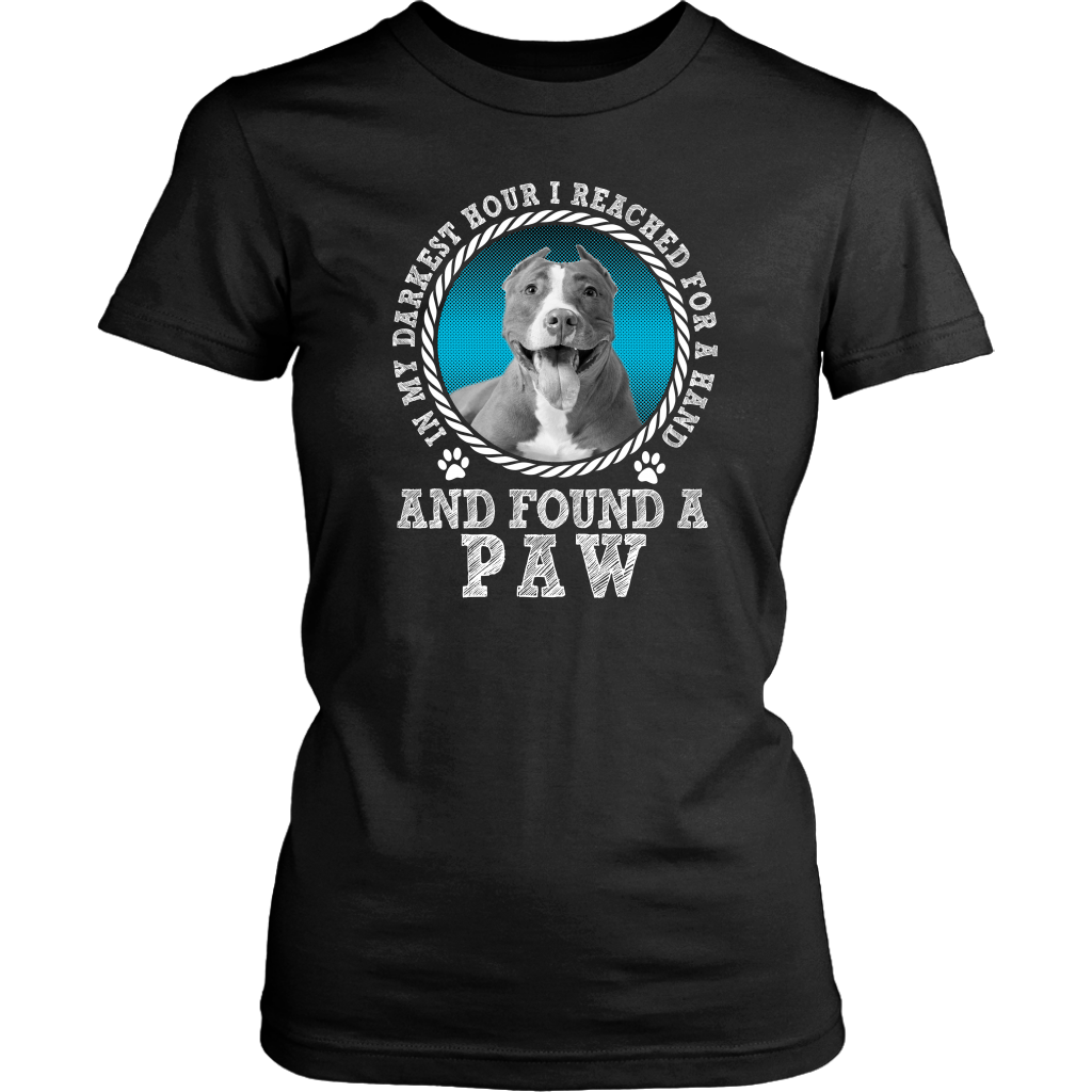 Limited Edition - In My Darkest Hour I Reached For A Hand And Found A Paw Pitbull